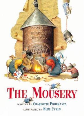 The mousery / written by Charlotte Pomerantz ; illustrated by Kurt Cyrus.