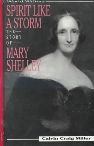 Spirit like a storm : the story of Mary Shelley