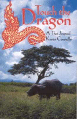 Touch the dragon : a Thai journal