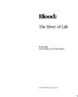 Blood, the river of life