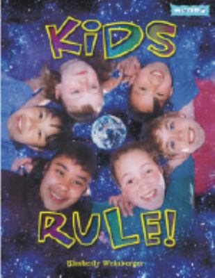 Kids rule! : ordinary kids who do extraordinary things