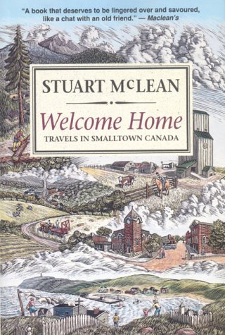 Welcome home : travels in smalltown Canada