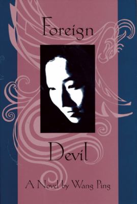 Foreign devil : a novel