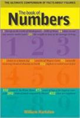 The book of numbers : the ultimate compendium of facts about figures