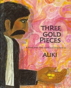 Three gold pieces : a Greek folk tale