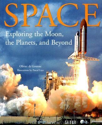 Space : exploring the moon, the planets, and beyond