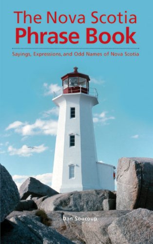 The Nova Scotia phrase book : sayings, expressions, and odd names of Nova Scotia