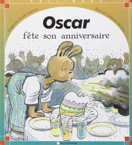 Oscar fête son anniversaire