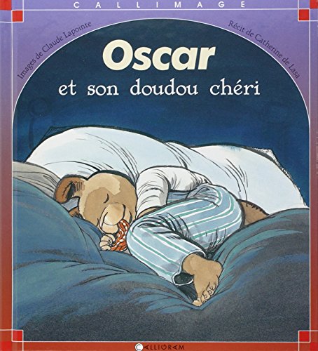 Oscar et son doudou chéri