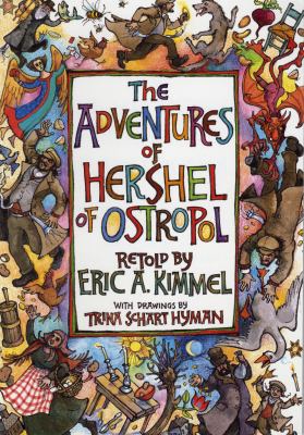 The adventures of Hershel of Ostropol