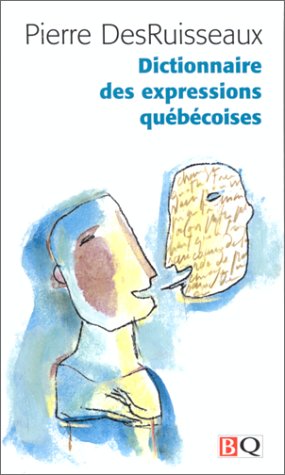 Dictionnaire des expressions québécoises