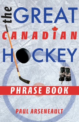 The great Canadian hockey phrase book