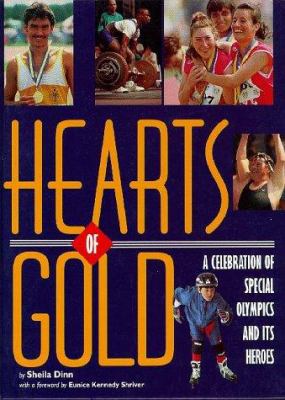 Hearts of gold : a celebration of Special Olympics and its heroes