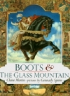 Boots & the glass mountain