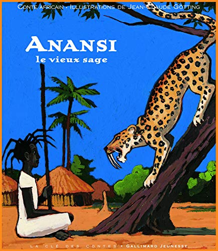 Anansi, le vieux sage : conte africain