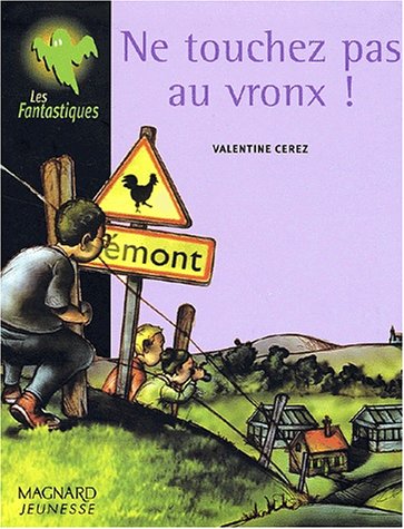 Ne touchez pas au vronx!