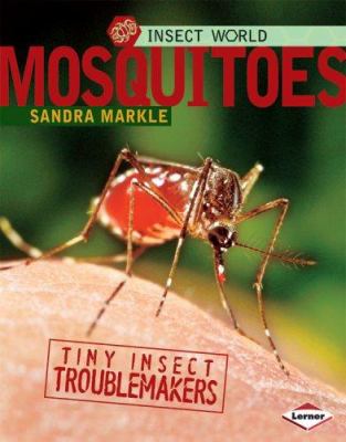 Mosquitoes : tiny insect troublemakers