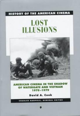 Lost illusions : American cinema in the shadow of Watergate and Vietnam, 1970-1979