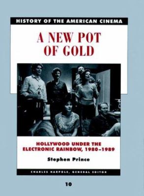 A new pot of gold : Hollywood under the electronic rainbow, 1980-1989