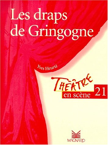 Les draps de Gringogne : pièce en un acte