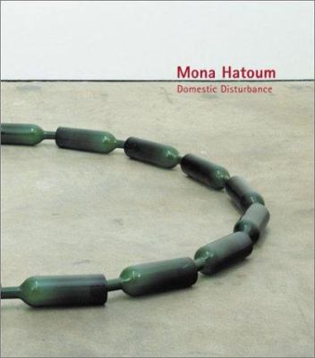 Mona Hatoum : domestic disturbance