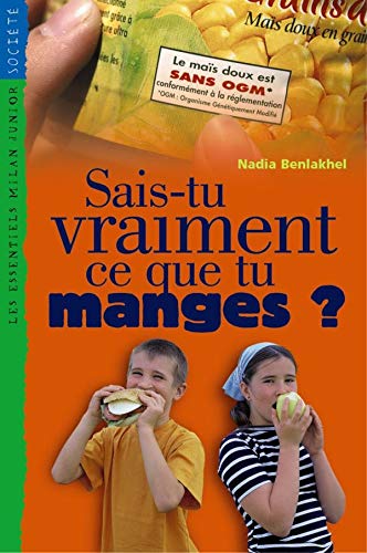 Sais-tu vraiement ce que tu manges?