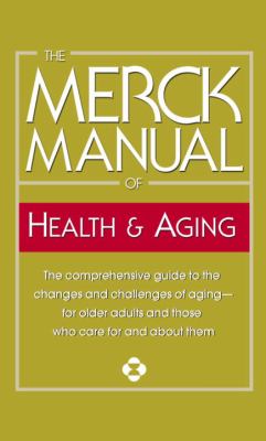 The Merck manual of health & aging