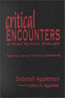 Critical encounters in high school English : teaching literary theory to adolescents