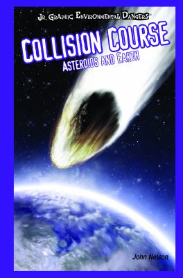Collision course : asteroids and Earth