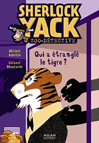 Qui a étranglé le tigre?