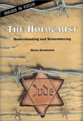 The holocaust : understanding and remembering