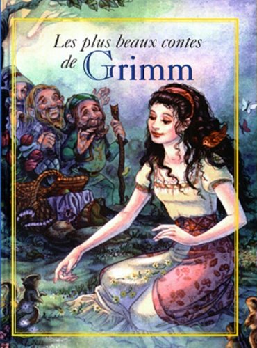 Les plus beaux contes de Grimm.