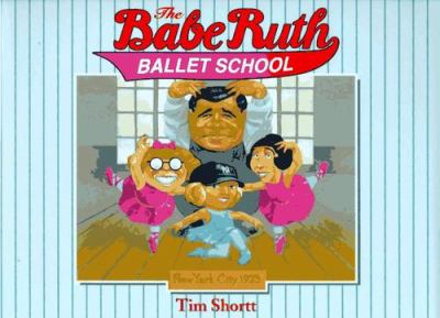 The Babe Ruth ballet school