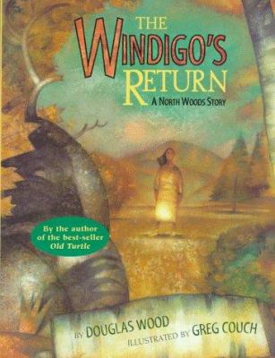 The Windigo's return : a North Woods story
