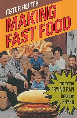 Making fast food : from the frying pan into the fryer