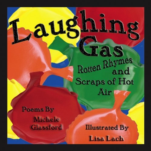 Laughing gas : rotten rhymes & scraps of hot air