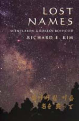 Lost names : scenes from a Korean boyhood