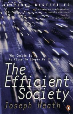 The efficient society : why Canada is as close to utopia as it gets