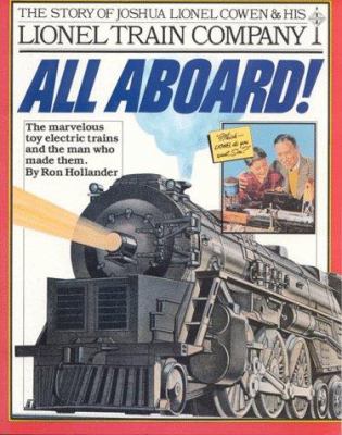 All aboard! : the story of Joshua Lionel Cowen & his Lionel Train Company