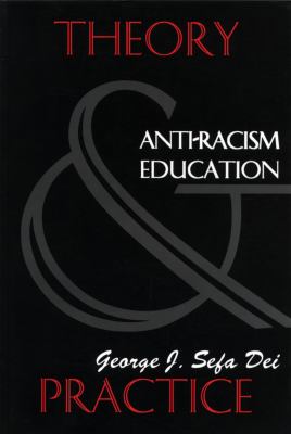 Anti-racism education : theory and practice