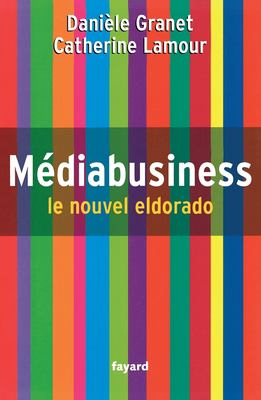 Médiabusiness : le nouvel eldorado