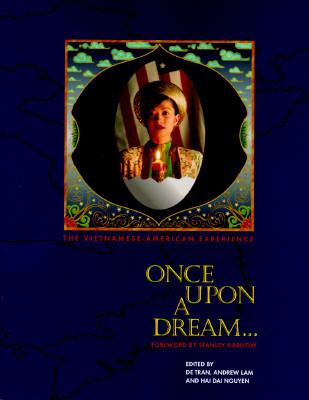 Once upon a dream-- the Vietnamese-American experience