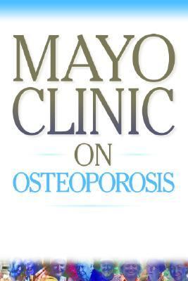 Mayo Clinic on osteoporosis