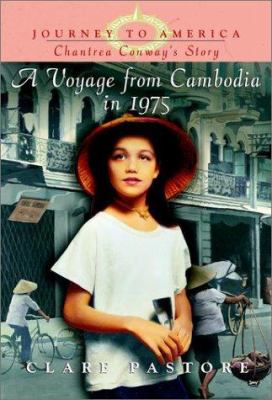 A voyage from Cambodia in 1975 : Chantrea Conway's story