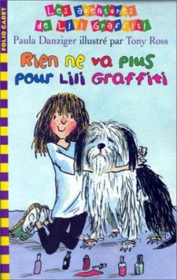 Rien ne va plus pour Lili Graffiti