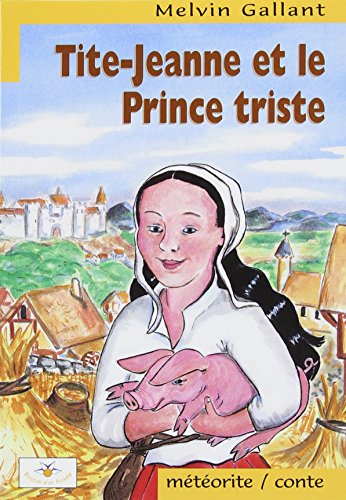 Tite-Jeanne et le prince triste