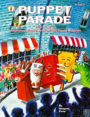 Puppet parade : easy-to-make imaginative puppets from readily-found materials