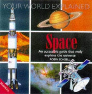Space: an accessible guide that really explains the universe