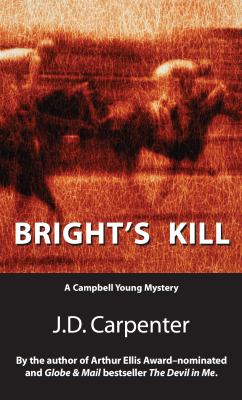 Bright's kill : a Campbell Young mystery
