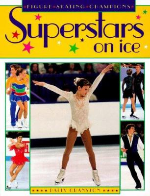 Superstars on ice : figure skating champions